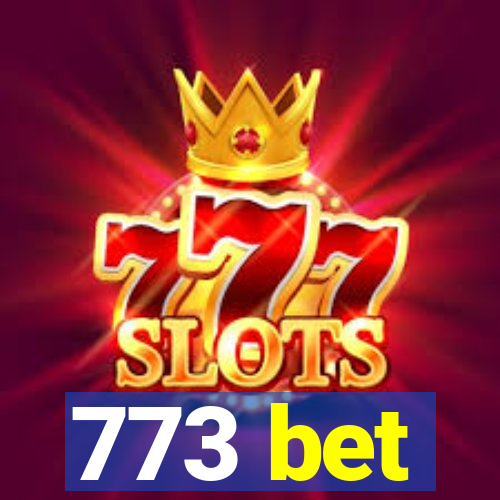 773 bet